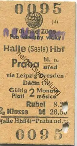 Halle (Saale) Hbf Praha - via Leipzig Dresden Decin - Fahrkarte 2.Klasse 1981 - Rubel 8.20 M 26.50