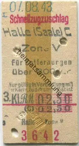Schnellzugzuschlag - Halle für Entfernungen bis 300km - Fahrkarte 3. Klasse RM 2,50 1943