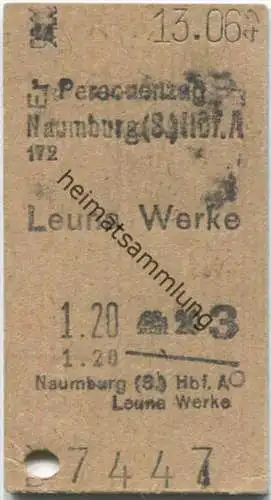 Personenzug - Naumburg Leuna Werke - Fahrkarte 3. Klasse 1.20 1943
