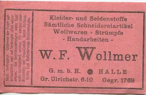 Halle - Strassenbahn Halle - Tagesfahrschein 20 Rpfg. 30er Jahre - rückseitig Werbung W.F. Wollmer Kleider- und Seidenst