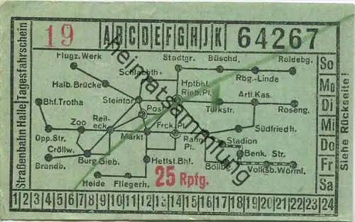 Halle - Strassenbahn Halle - Tagesfahrschein 25 Rpfg. 30er Jahre - rückseitig Werbung W.F. Wollmer Kleider- und Seidenst