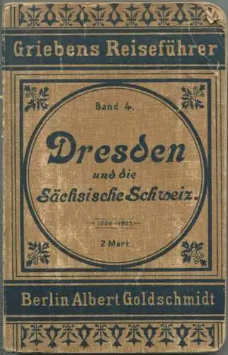 Dresden und die Sächsische Schweiz - 22. Auflage 1904-1905 - 101 und 131 Seiten - Mit sechs Karten