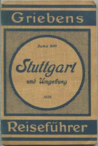 Stuttgart und Umgebung - 1928 - Mit vier Karten - 87 Seiten - Band 200 der Griebens Reiseführer