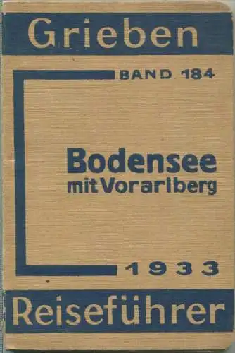Bodensee mit Vorarlberg - 1933 - Mit acht Karten - 125 Seiten - Band 184 der Griebens Reiseführer