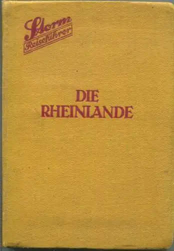 Die Rheinlande - Storm Reiseführer mit Karten und Plänen - 328 Seiten - zweite Auflage 1927