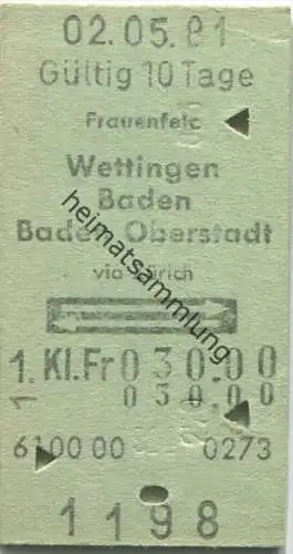 Frauenfeld - Wettingen Baden Baden Oberstadt und zurück - 1. Klasse Fr. 30.00 - Fahrkarte 1981