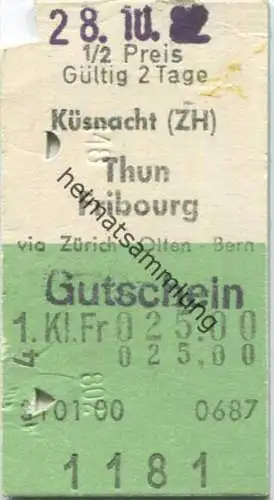 Küsnacht ZH - Thun Fribourg - 1. Klasse 1/2 Preis Fr.25.00 - Fahrkarte 1982 - Überdruck Gutschein