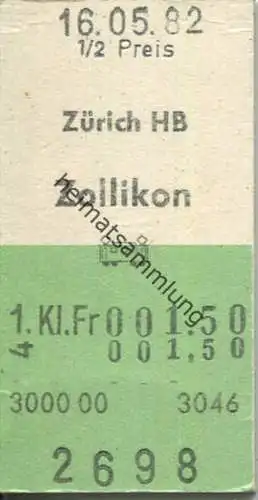 Schweiz - SBB - Zürich HB - Zollikon - 1. Klasse 1/2 Preis Fr 1.50 - Fahrkarte 1982