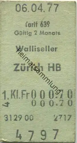 Wallisellen - Zürich HB - 1. Klasse Fr. 0.70 - Fahrkarte 1977