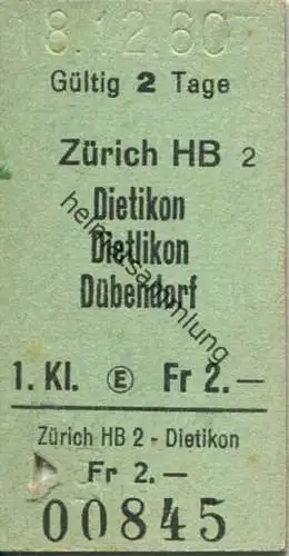 Zürich HB - Dietikon Dietlikon Dübendorf - 1. Klasse Fr 2.- - Fahrkarte 1960