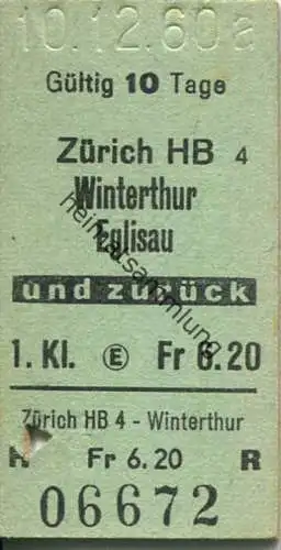 Zürich HB - Winterthur Eglisau und zurück - 1. Klasse Fr 6.20 - Fahrkarte 1960