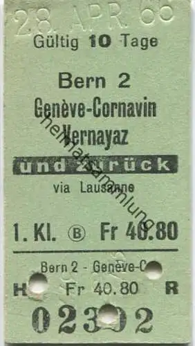 Schweiz - Bern 2 - Geneve-Cornavin Vernayaz und zurück - 1. Klasse Fr 40.80 - Fahrkarte 1966