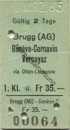 Brugg - Geneve-Cornavin Vernayaz - 1. Klasse Fr 35.- - Fahrkarte 1965