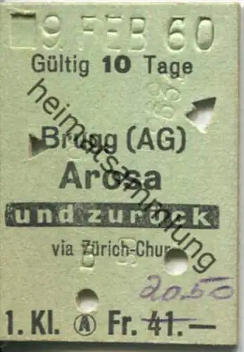 Brugg - Arosa und zurück - 1. Klasse - 1/2 Preis Fr. 20.50 - Fahrkarte 1960