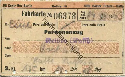 Personenzug - Kelbra - Oschatz über Halle Leipzig - Fahrkarte 3. Klasse 1953