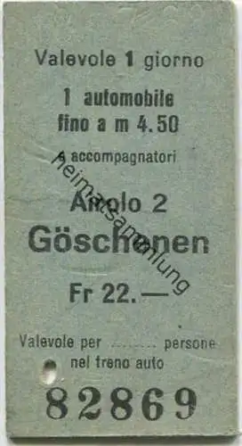 Airolo 2 - Göschenen - 1 Automobile fino a m 4.50 - Fahrkarte 1968 Fr. 22.-