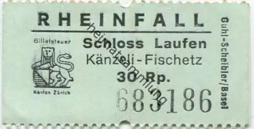 Rheinfall - Schloss Laufen - Känzeli-Fischetz - Fahrkarte 30Rp.