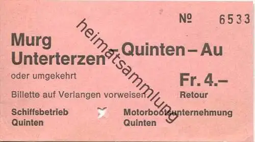 Murg Unterterzen - Quinten-Au oder umgekehrt - Billette Fr. 4.- Schiffsbetrieb Quinten - Fahrschein