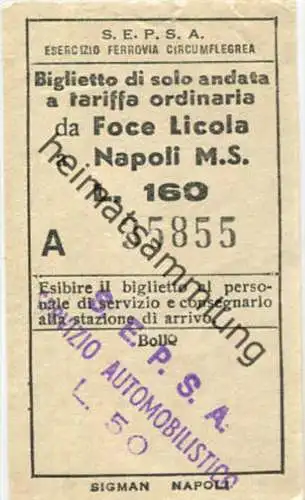 Italien - S.E.P.S.A. Esercizio Ferrovia Circumflegrea - da Foce Licola a Napoli M.S. - Biglietto L. 160