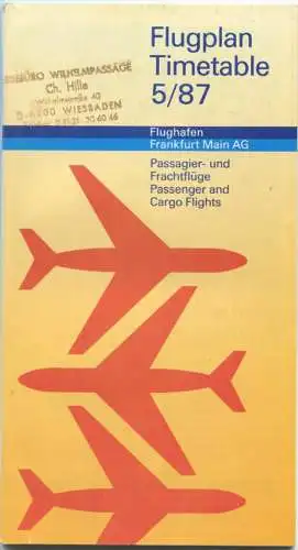 Flughafen Frankfurt am Main - Flugplan Timetable 5/87 - Pasagier- und Frachtflüge - Hotelverzeichnis - News - S- und U-B