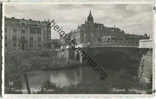 Timisoara - 1941 - Podul Traian - Strassenbahn - Foto-Ansichtskarte