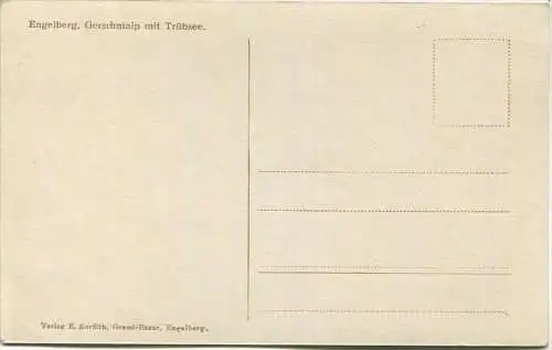 Engelberg - Gerschnialp mit Trübsee - Verlag E. Zurflüh Grand-Basar Engelberg 20er Jahre