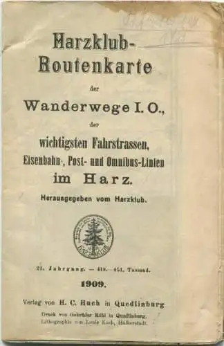 Harzklub- Routenkarte der Wanderwege I. O. der wichtigsten Fahrstrassen Eisenbahn- Post- und Omnibus-Linien im Harz 1909