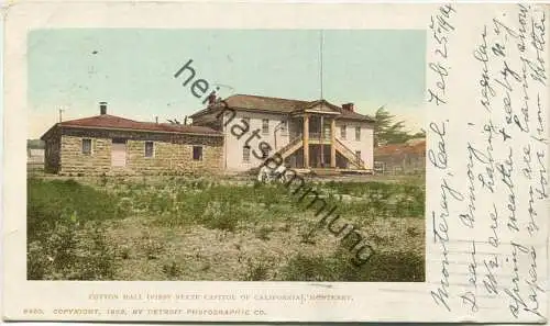 Monterey - Cotton Hall - First State Capitol of California - Copyright by Detroit Photographic Co. 1902 gel. 1904