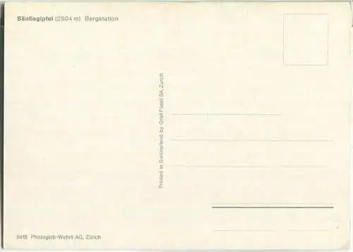 Säntisgipfel - Bergstation - Verlag Photoglob-Wehrli AG Zürich