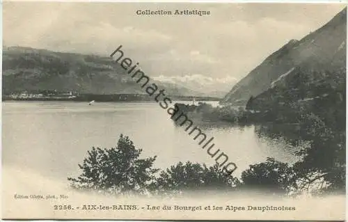 Aix-les-Bains - Lac du Bourget et les Alpes Dauphinoises - Edition Giletta phot. Nice