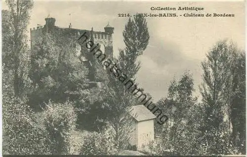 Aix-les-Bains - Chateau de Bordeau - Edition Giletta Freres phot. Nice
