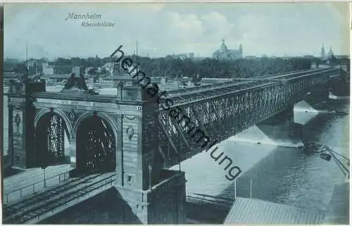 Mannheim - Rheinbrücke - Verlag Dr. Trenkler & Co. Leipzig 1908