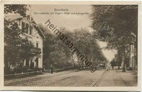 Buxtehude - Bahnhofstraße mit Peper 's Hotel und Amtsgericht - Verlag Fritz Müller Buxtehude