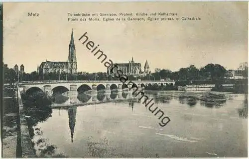 Metz - Totenbrücke - Ponts des Morts - Verlag F. E. D. 1909