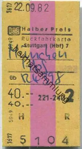 Rückfahrkarte halber Preis - Stuttgart Hbf 7 nach München - Fahrkarte 2. Klasse 40,00 DM 1982