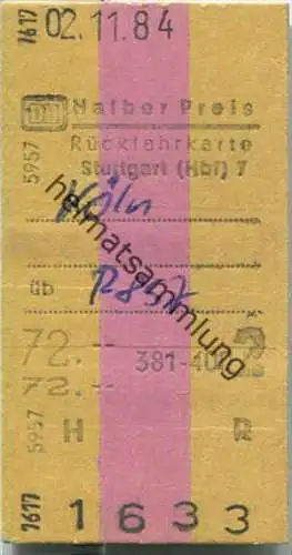 Rückfahrkarte halber Preis - Stuttgart Hbf 7 nach Köln - Fahrkarte 2. Klasse 72,00 DM 1984