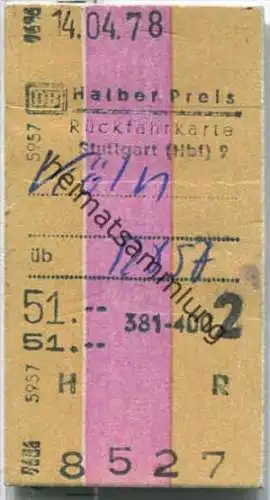 Rückfahrkarte halber Preis - Stuttgart Hbf 9 nach Köln - Fahrkarte 2. Klasse 51,00 DM 1978