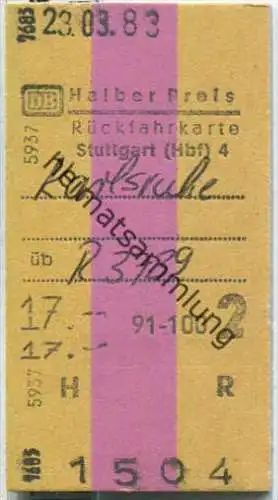 Rückfahrkarte halber Preis - Stuttgart Hbf 4 nach Karlsruhe - Fahrkarte 2. Klasse 17,00 DM 1983