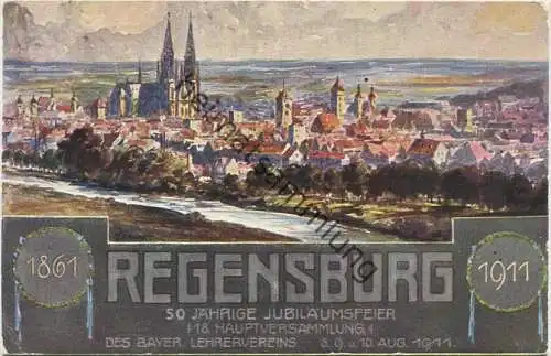 Regensburg - 50 jährige Jubiläumsfeier des bayerischen Lehrervereins 1911 - Verlag Heinrich Schiele Regensburg gel. 1911