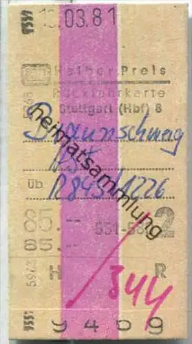 Rückfahrkarte Halber Preis - Stuttgart Hbf 8 nach Braunschweig - Fahrkarte 2. Klasse 85,00 DM 1981