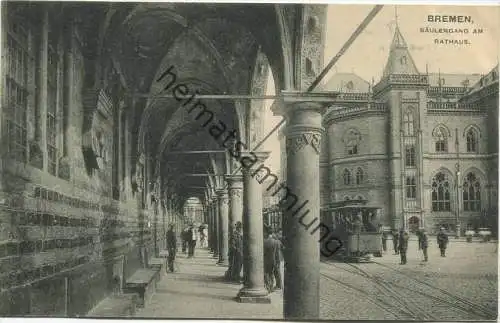 Bremen - Säulengang am Rathaus - Strassenbahn - Verlag Zedler & Vogel Darmstadt 1907
