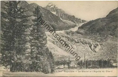 Argentière - le Glacier et l'Aiguille du Chardonnet - Edition Jullien frères Geneve ca. 1910