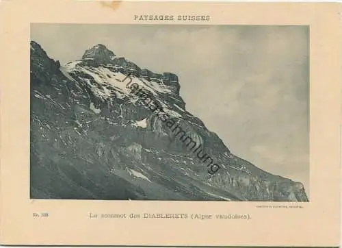 Paysages Suisses - Le sommet des Diablerets - Edition Comptoir de Phototypie Neuchatel No. 338 - keine Ansichtskarte 13c