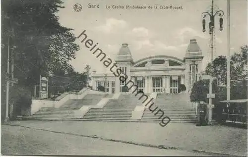 Gand Gent - Le Casino - Ambulance de la Croix-Rouge - Feldpost gel. 1918