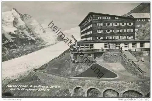 Kaiser Franz Josefhaus mit Grossglockner - Foto-AK