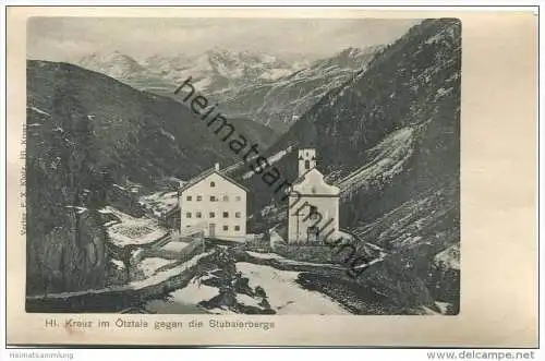Heilig Kreuz im Ötzthale gegen die Stubaierberge ca. 1900