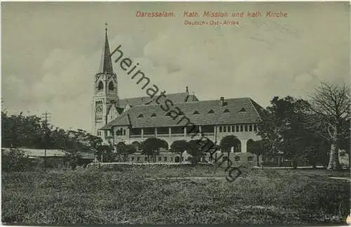 Kolonien - Deutsch-Ost-Afrika - Daressalam Dar-es-Salaam - Kath. Mission und kath. Kirche - Verlag Walter Dobbertin Dare