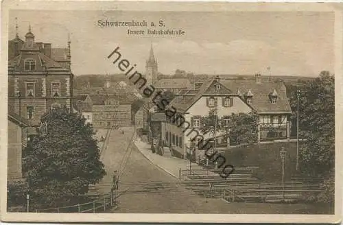 Schwarzenbach a. S. - Innere Bahnhofstrasse - Verlag W. Bauerfeind Schwarzenbach gel. 1925