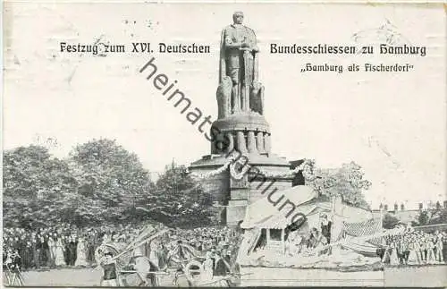Hamburg - Bismarckdenkmal - XVI. Bundesschiessen - Festzug "Hamburg als Fischerdorf" gel. 1910