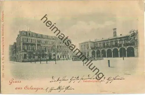 Erlangen - Bahnhofsplatz - Verlag Th. Blaesing'schen Buchhandlung Erlangen